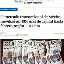 El mercado transaccional de Mxico moviliz un 45% ms de capital hasta febrero, segn TTR Data